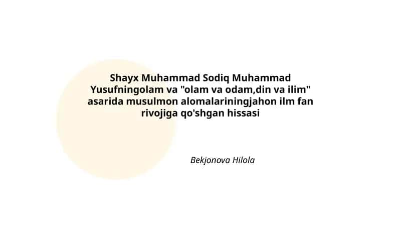 Shayx Muhammad Sodiq Muhammad Yusufning "olam va odam,din va ilim" asari