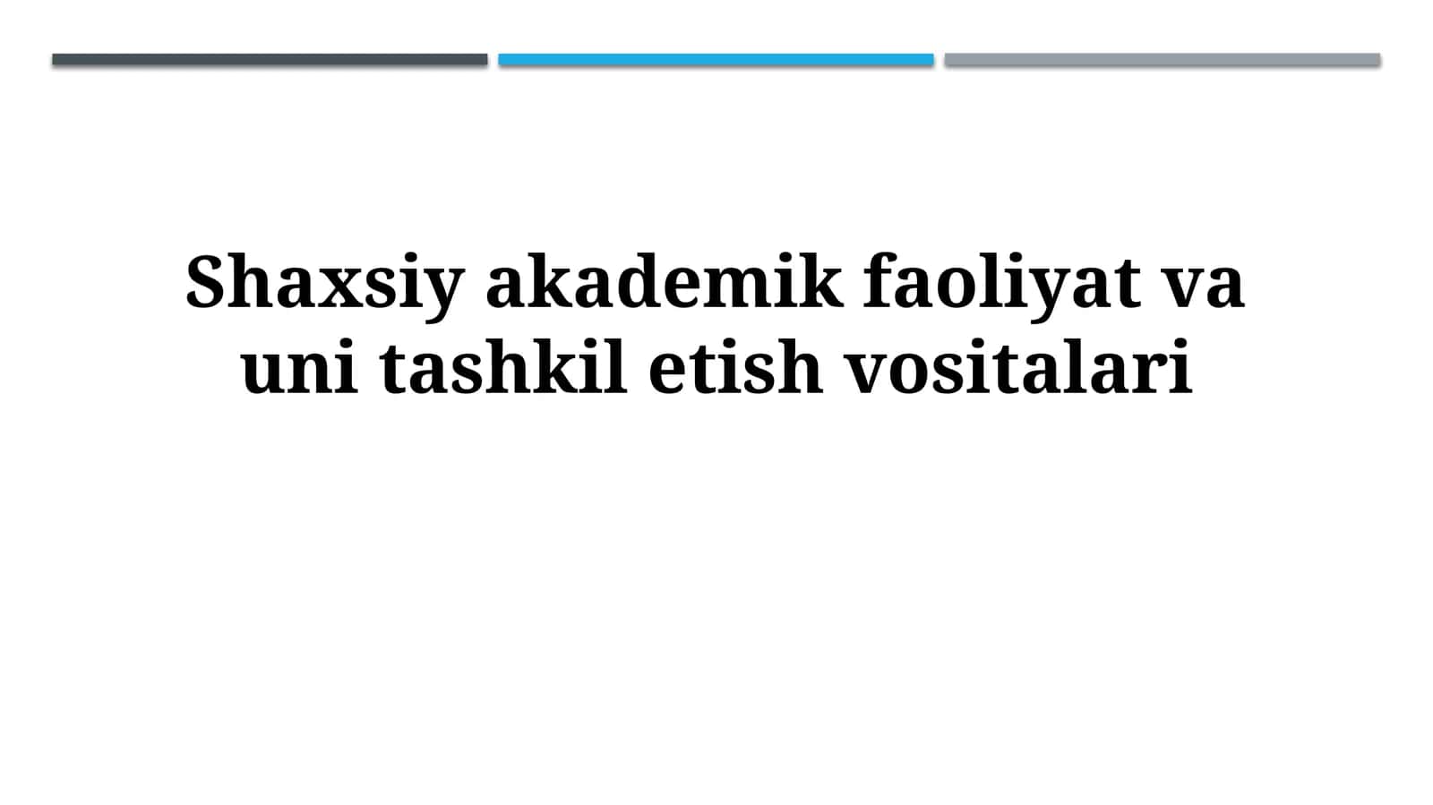 Shaxsiy akademik faoliyat va uni tashkiletishvositalari