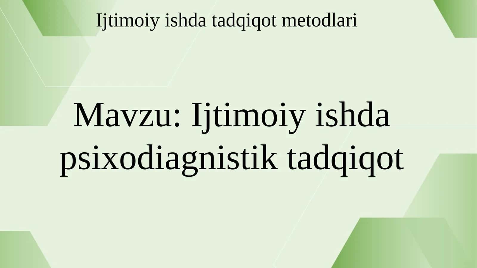 Ijtimoiy ishda psixodiagnostik tadqiqot