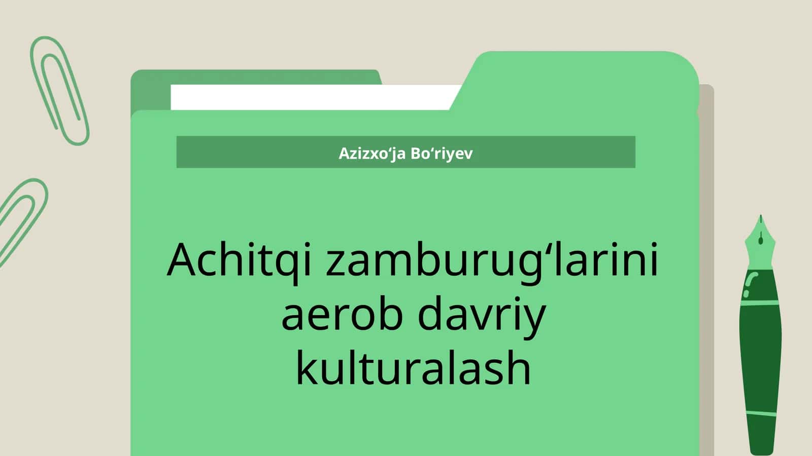 Achitqi zamburug‘larini aerob davriy kulturalash
