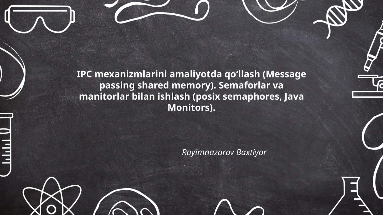 IPC mexanizmlarini amaliyotda qoʻllash (Message passing shared memory)