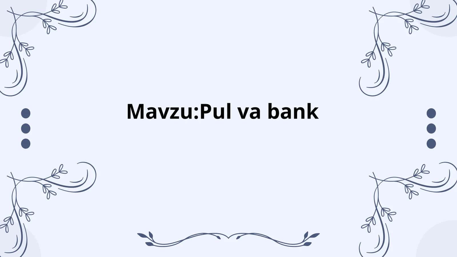 Pul aylanmasini tashkil etish