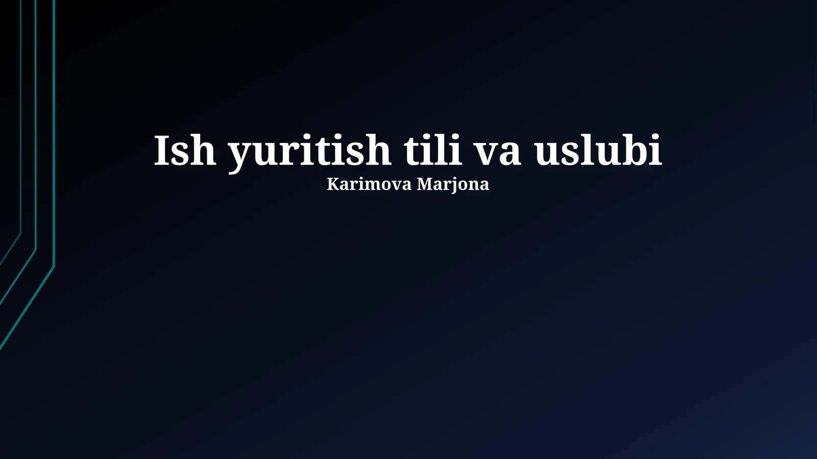 Ish yuritish tili va uslubi