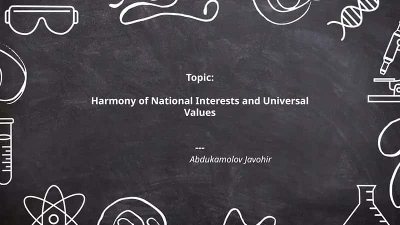 Harmony of National Interests and Universal Values