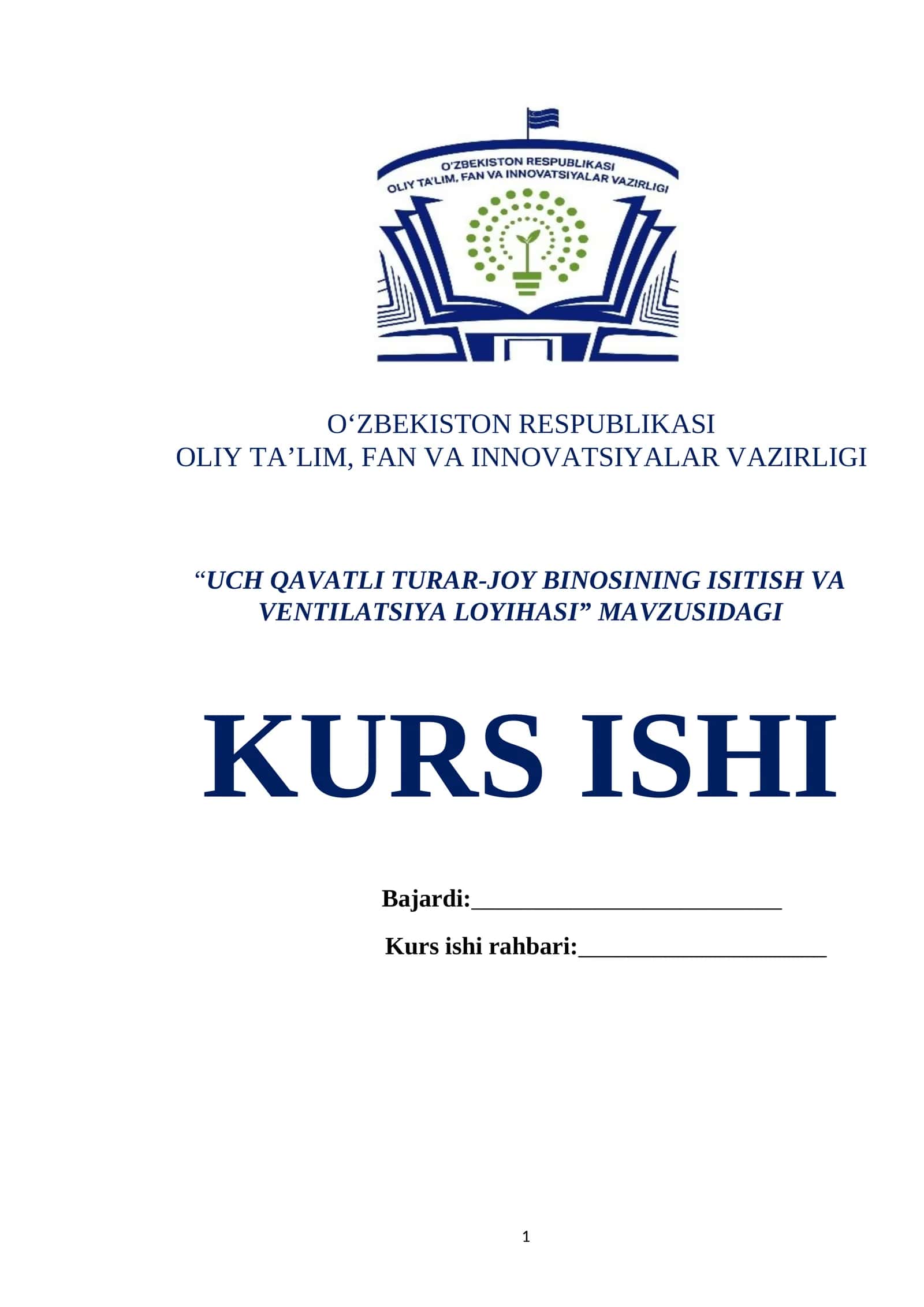 “UCH QAVATLI TURAR-JOY BINOSINING ISITISH VA VENTILATSIYA LOYIHASI” MAVZUSIDAGI KURS ISHI