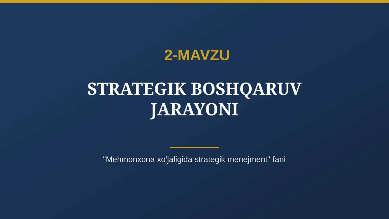 STRATEGIK BOSHQARUV JARAYONI