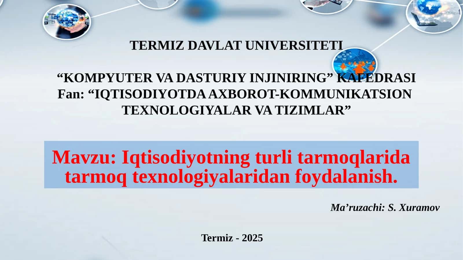IQTISODIYOTDA AXBOROT-KOMMUNIKATSION TEXNOLOGIYALAR VA TIZIMLAR