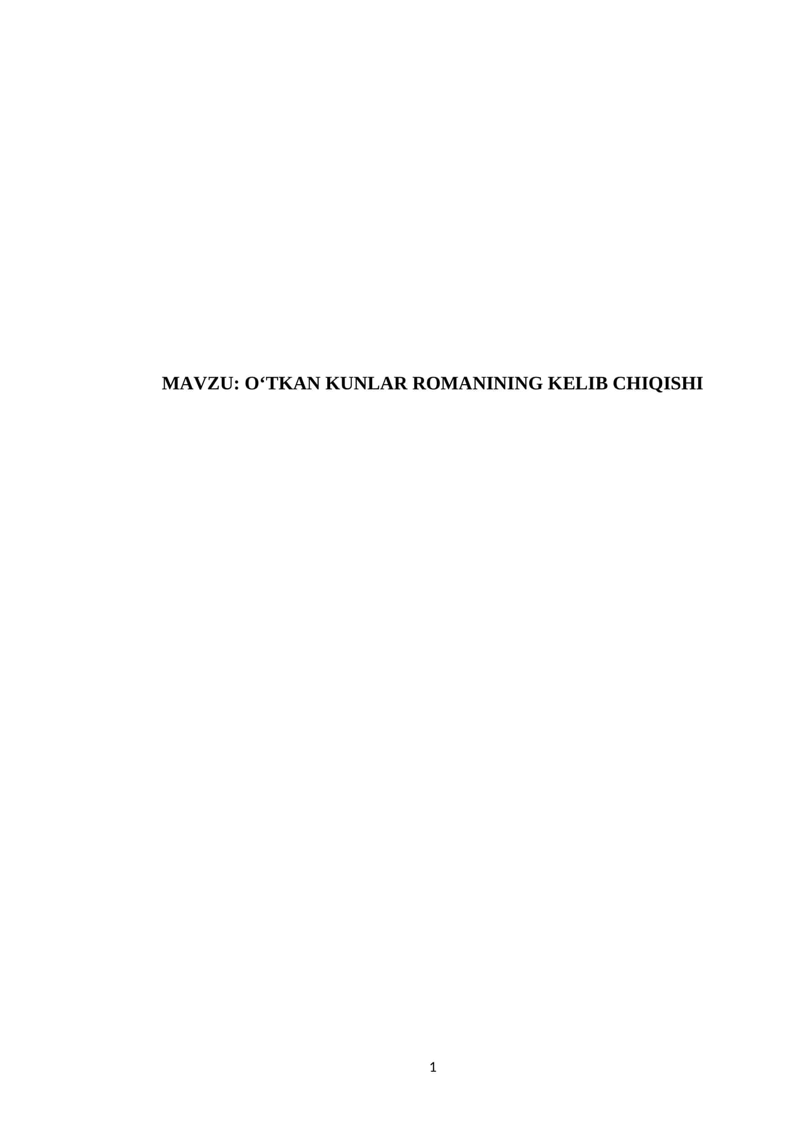 O‘TKAN KUNLAR ROMANINING KELIB CHIQISHI