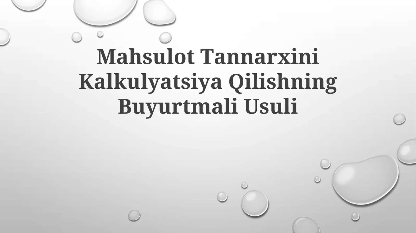 Mаhsulоt Tаnnаrхini Kаlkulyatsiya Qilishning Buyurtmаli Usuli