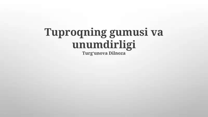 Tuproqning gumusi va unumdirligi