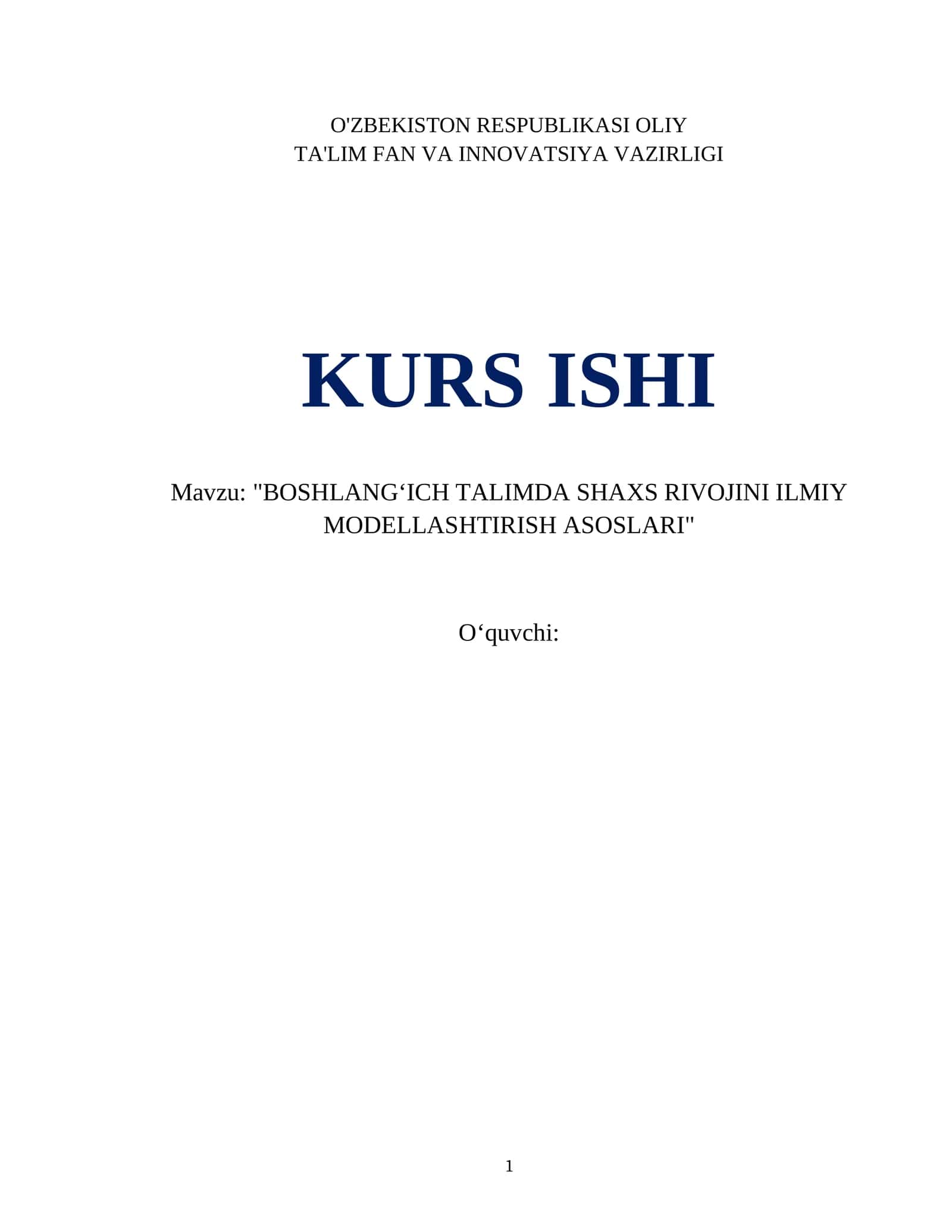 BOSHLANGʻICH TALIMDA SHAXS RIVOJINI ILMIY MODELLASHTIRISH ASOSLARI