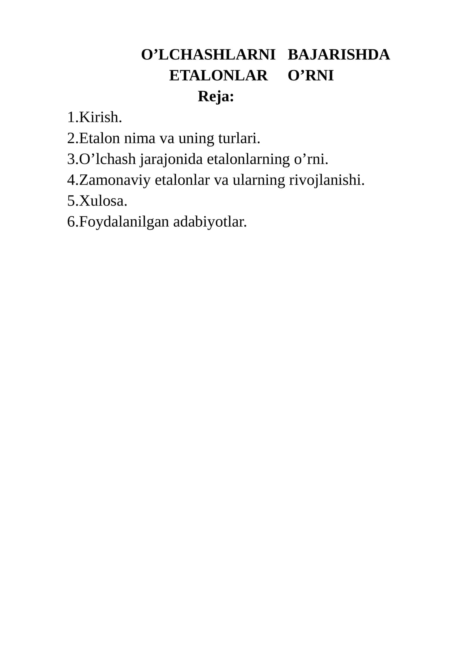 O’LCHASHLARNI BAJARISHDA ETALONLAR O’RNI