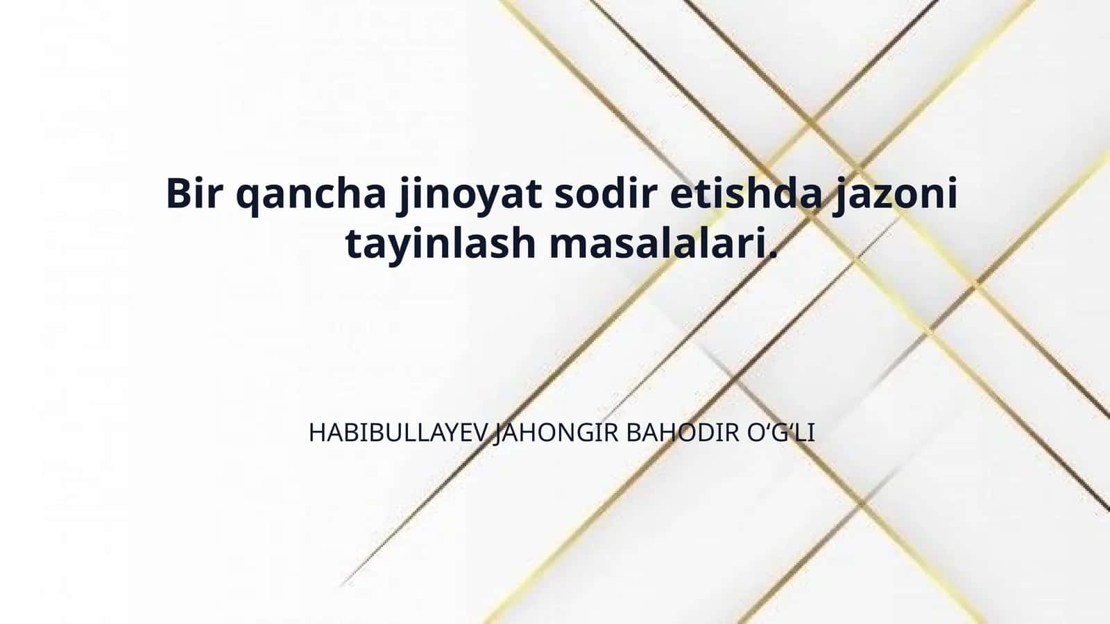 Bir qancha jinoyat sodir etishda jazoni tayinlash masalalari.
