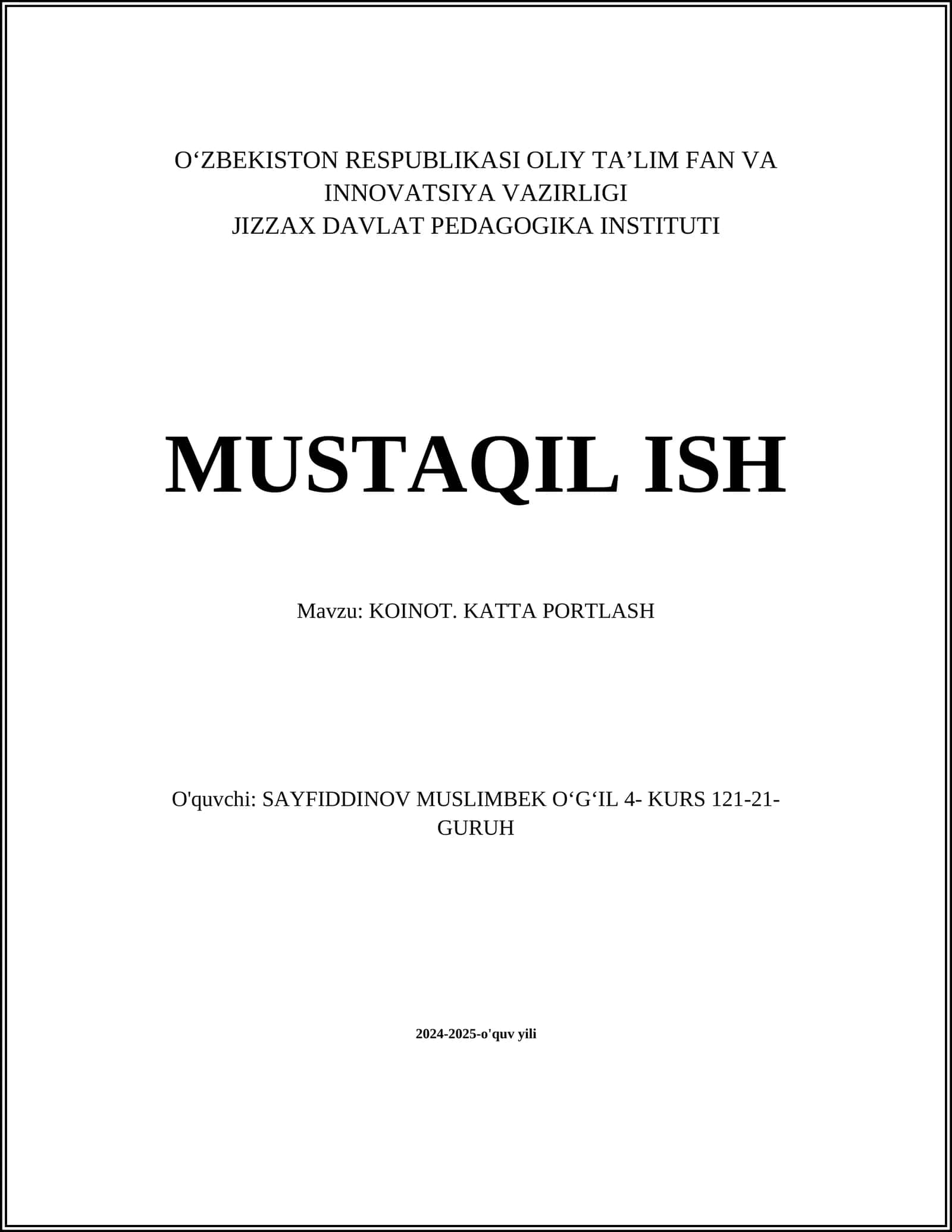 MUSTAQIL ISH Mavzu: KOINOT. KATTA PORTLASH