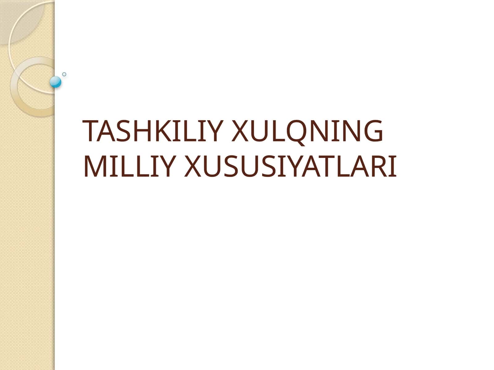 TASHKILIY XULQNING MOTIVATSION ASOSLARI