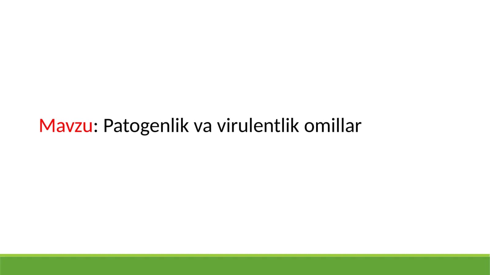 Patogenlik va virulentlik omillar