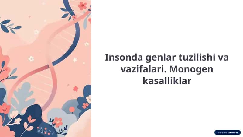 Insonda genlar tuzilishi va vazifalari. Monogen kasalliklar