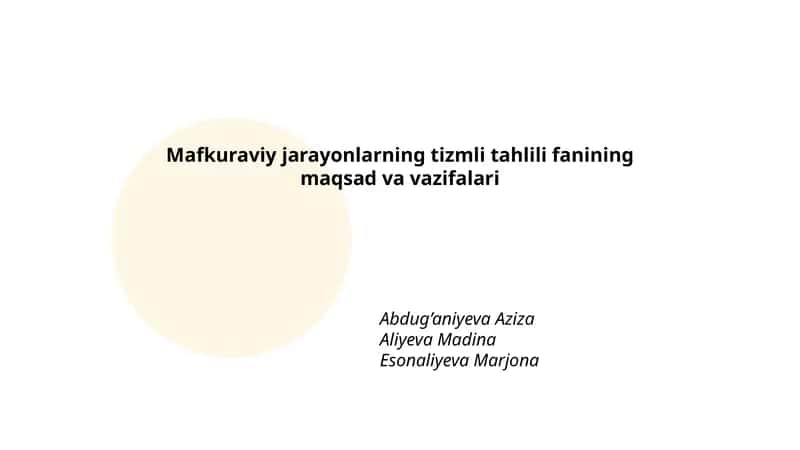 Mafkuraviy jarayonlarning tizmli tahlili fanining maqsad va vazifalari