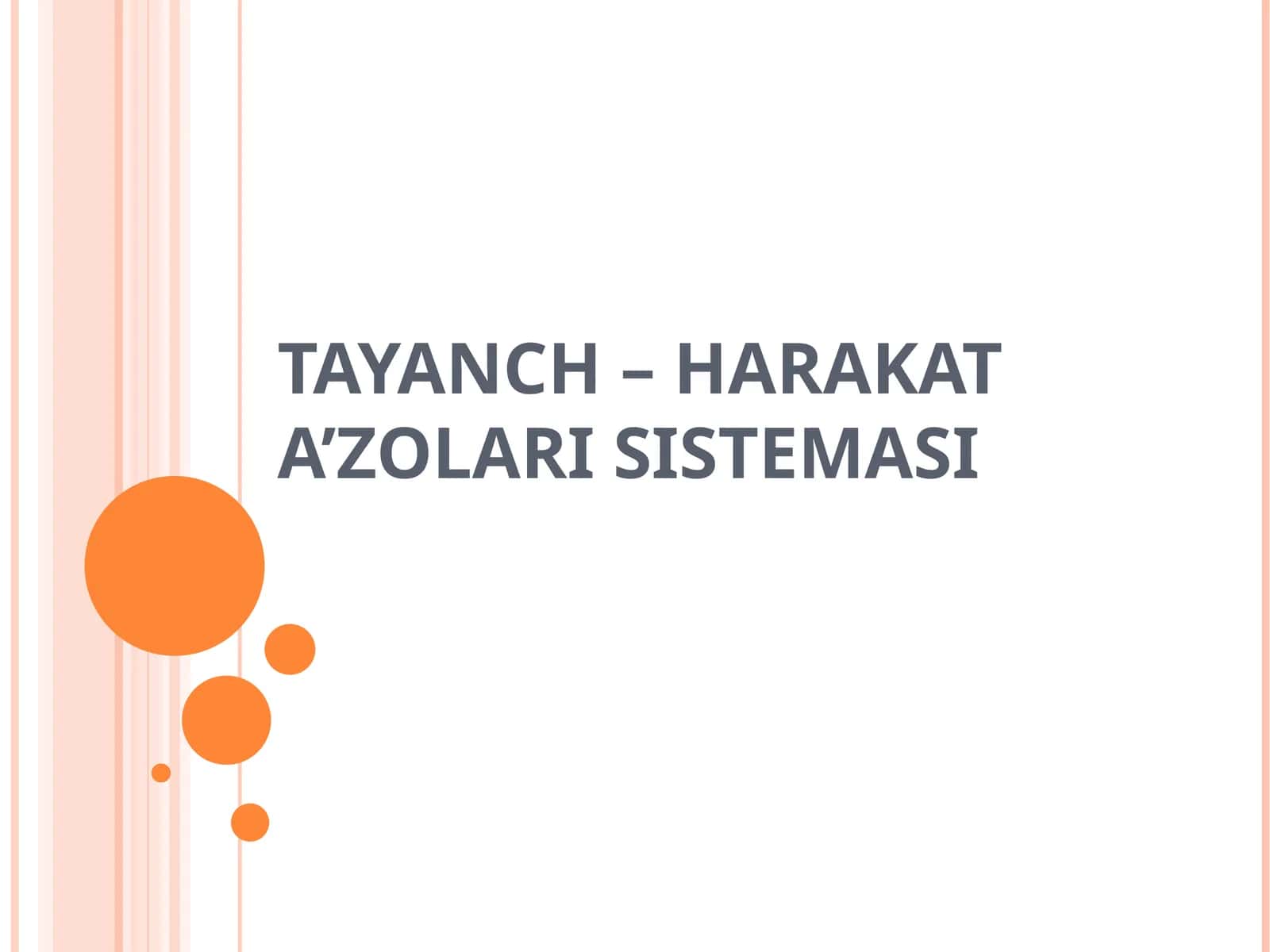 TAYANCH – HARAKAT A’ZOLARI SISTEMASI