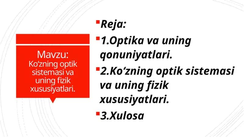 Koʻzning optik sistemasi va uning fizik xususiyatlari