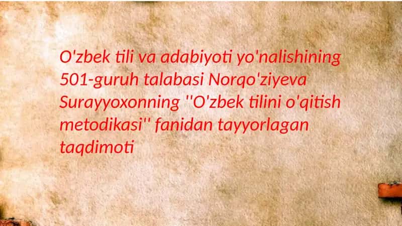 O'zbek tilini o'qitish metodikasi