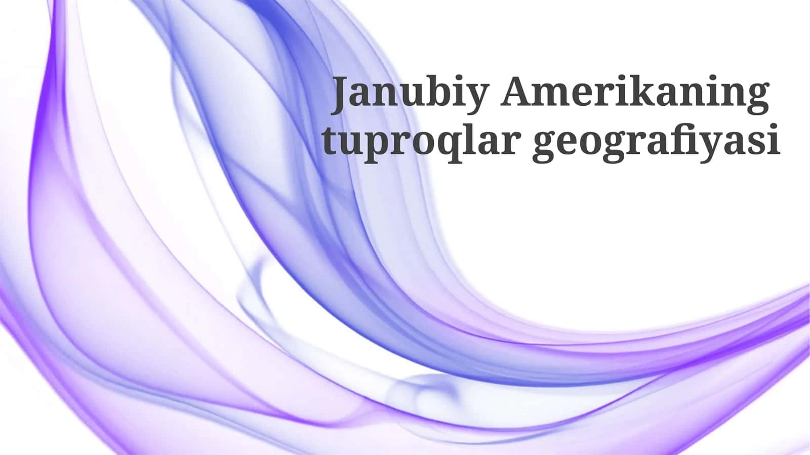 Janubiy Amerikaning tuproq geografik zonalari