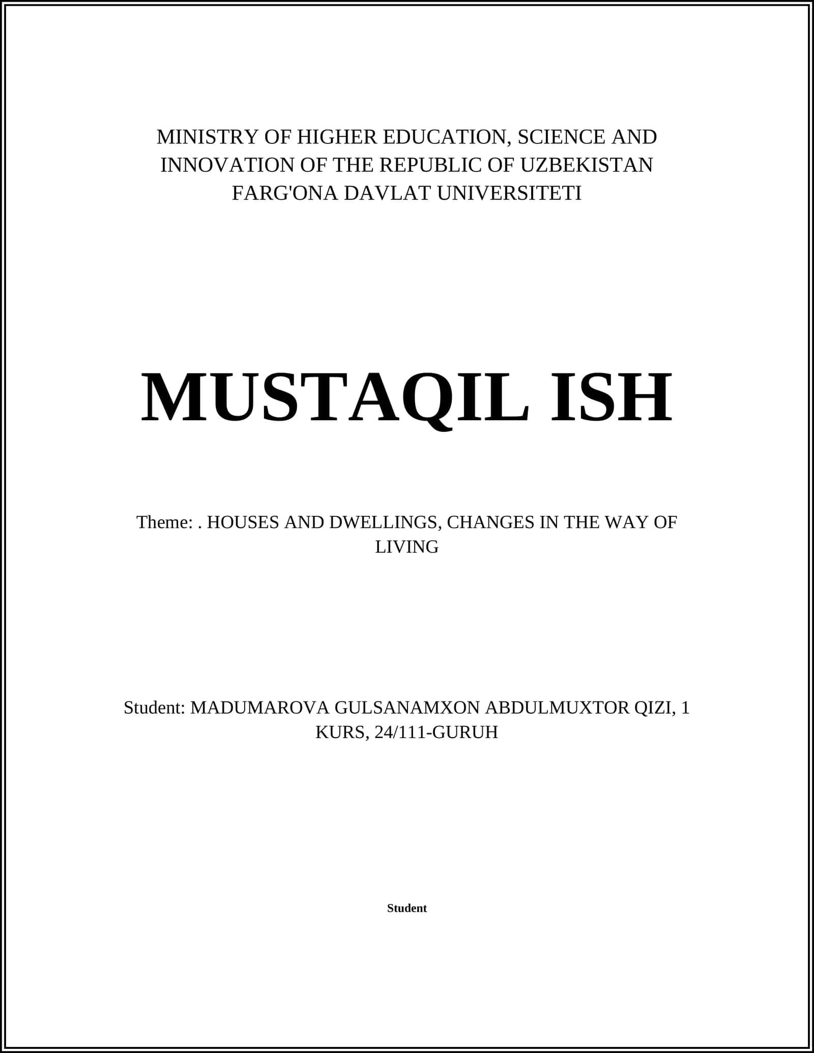 MUSTAQIL ISH: HOUSES AND DWELLINGS, CHANGES IN THE WAY OF LIVING