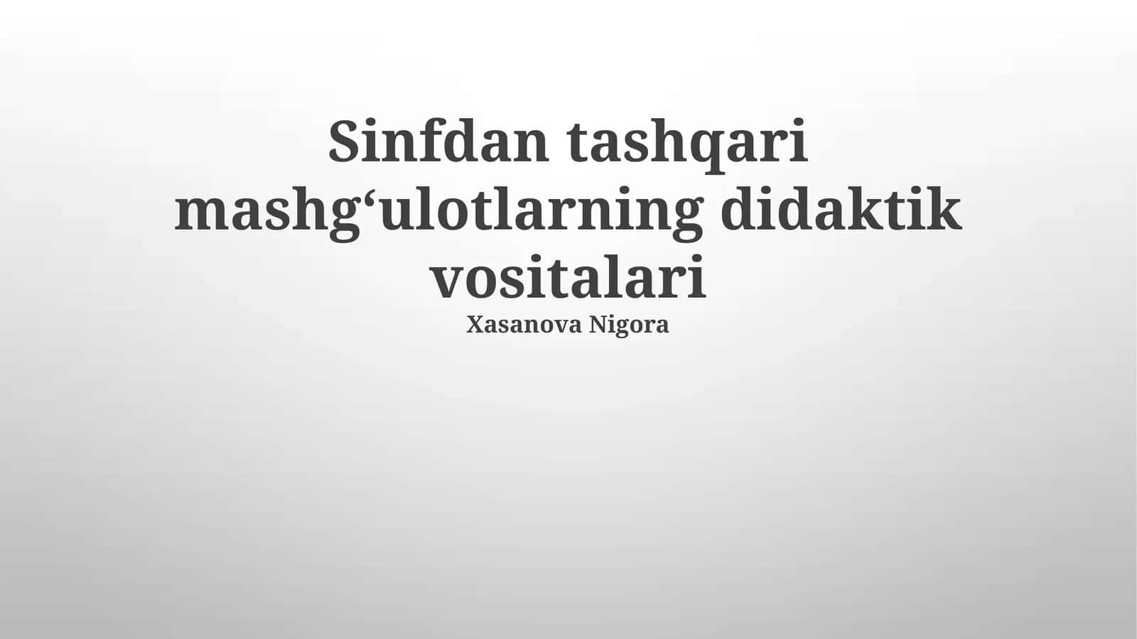 Sinfdan tashqari mashgʻulotlarning didaktik vositalari
