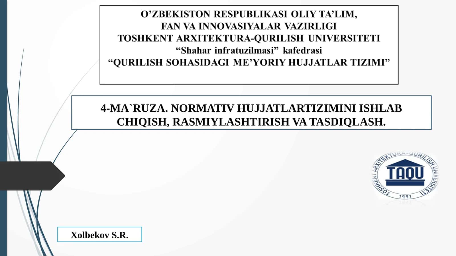 Normativ hujjat tizimini ishlab chiqish, rasmiylashtirish va tasdiqlash