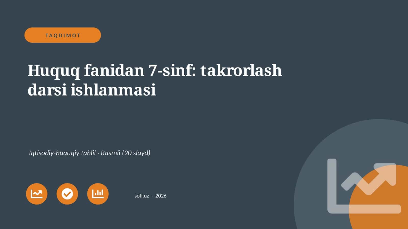 Huquq fanidan 7-sinf: takrorlash darsi ishlanmasi