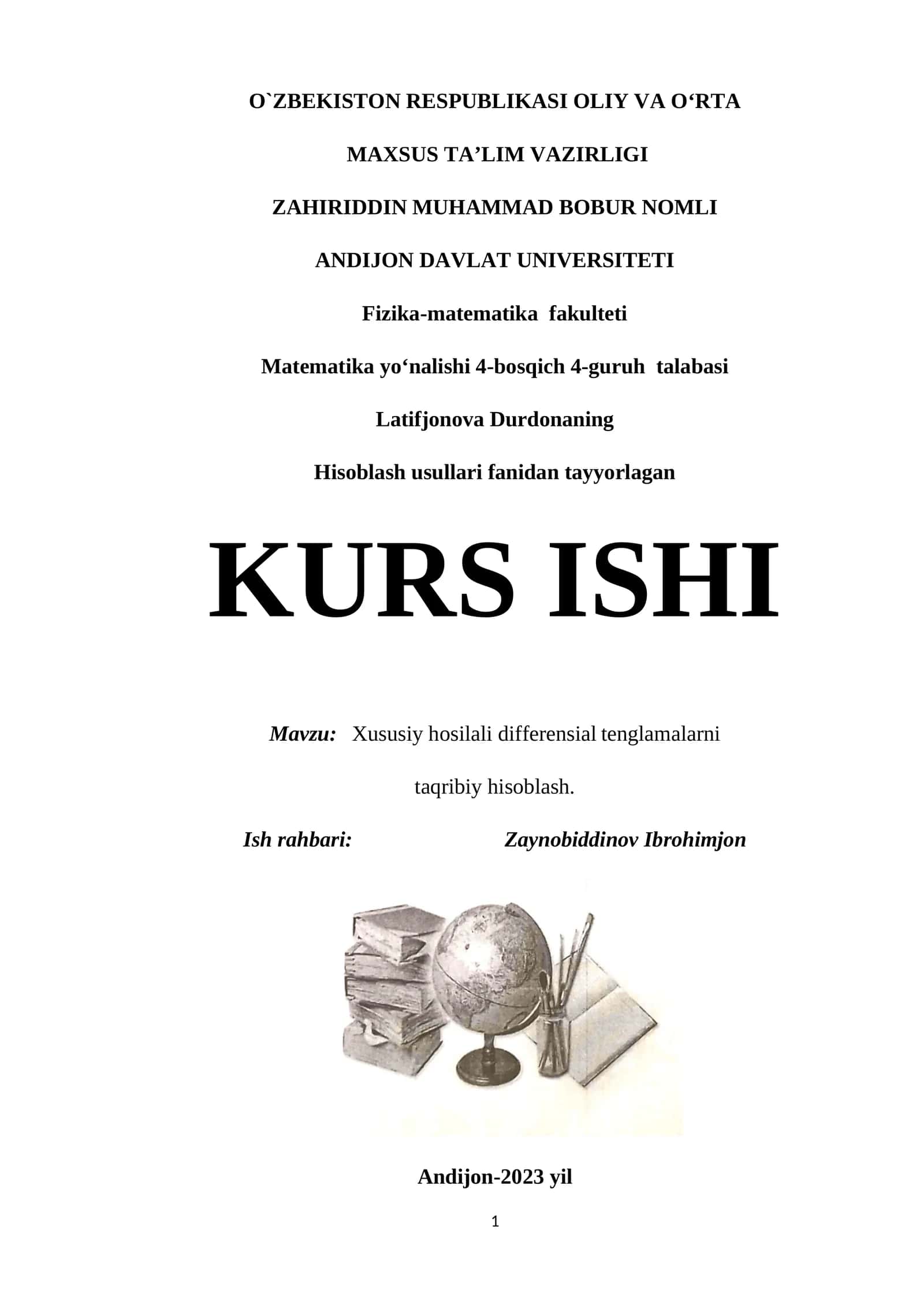 Zaynobiddinov Ibrohimjon "Xususiy hosilali differensial tenglamalarni taqribiy hisoblash" KURS ISHI