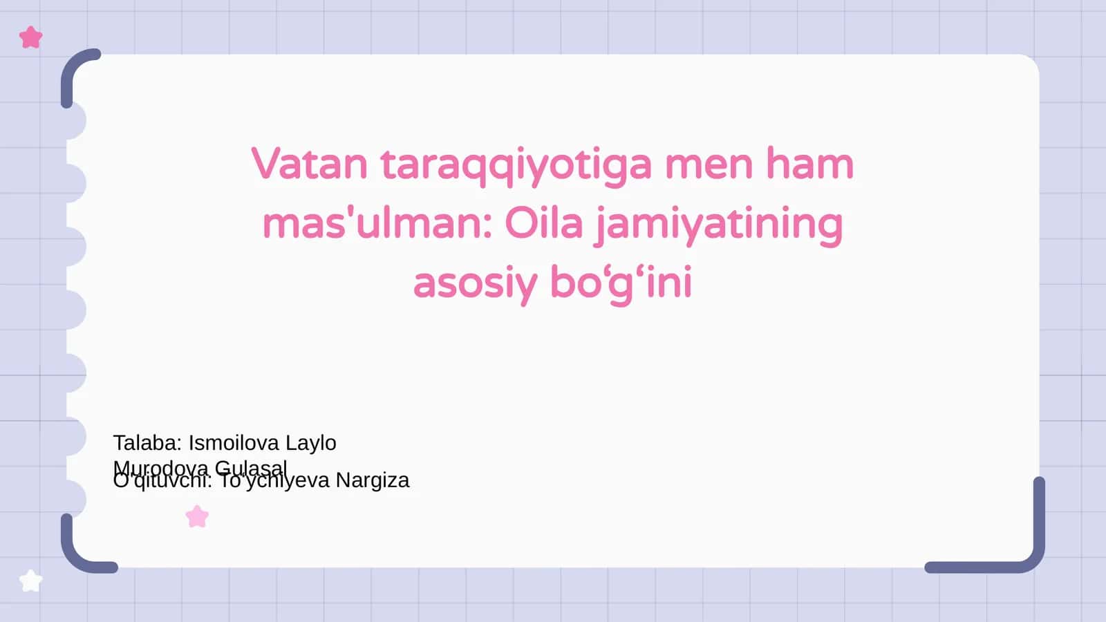 Vatan Taraqqiyotiga Men Ham Mas'ulman: Oila Jamaatining Asosiy Bo‘g‘ini