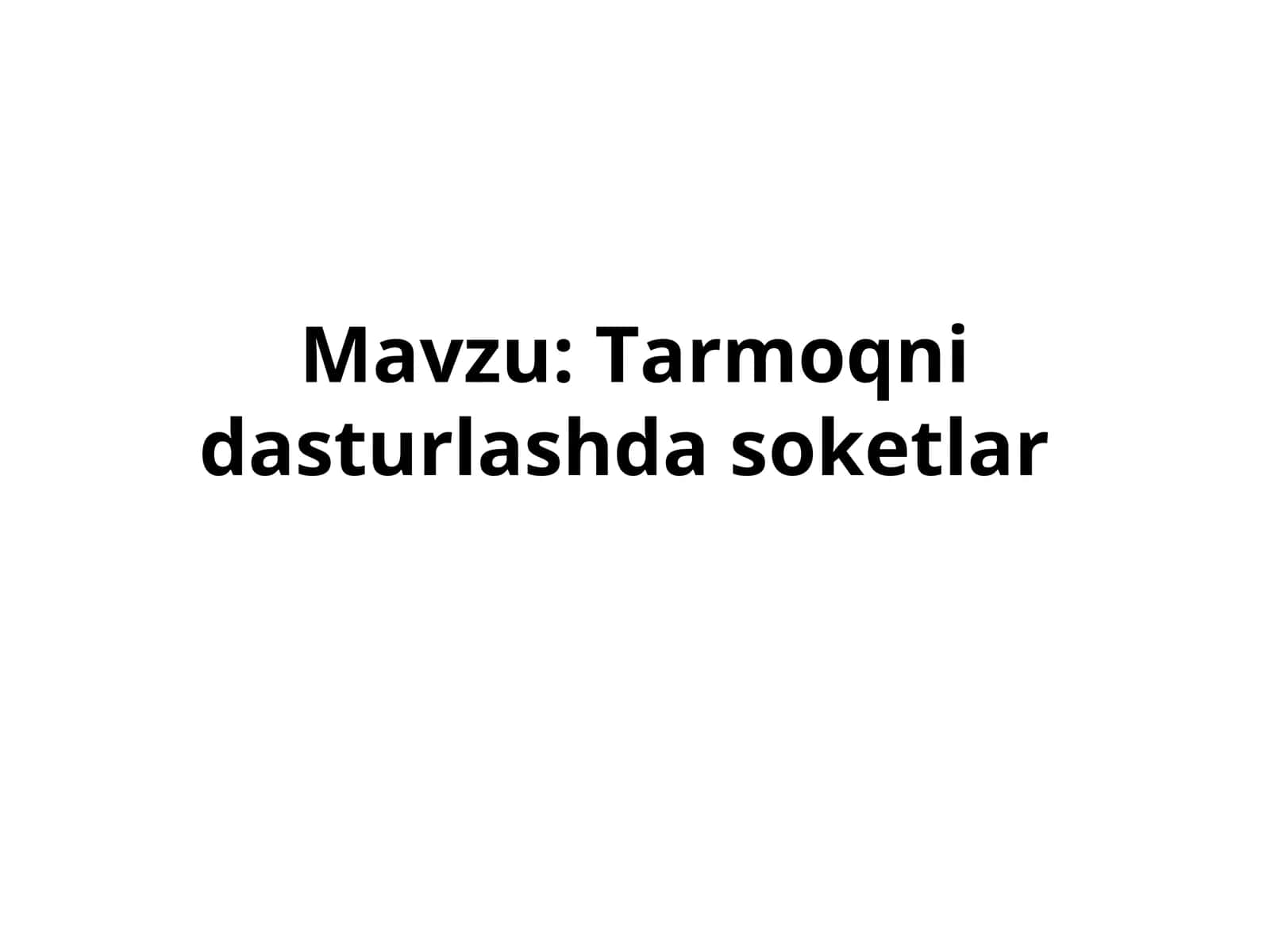 Tarmoqni dasturlashda soketlar