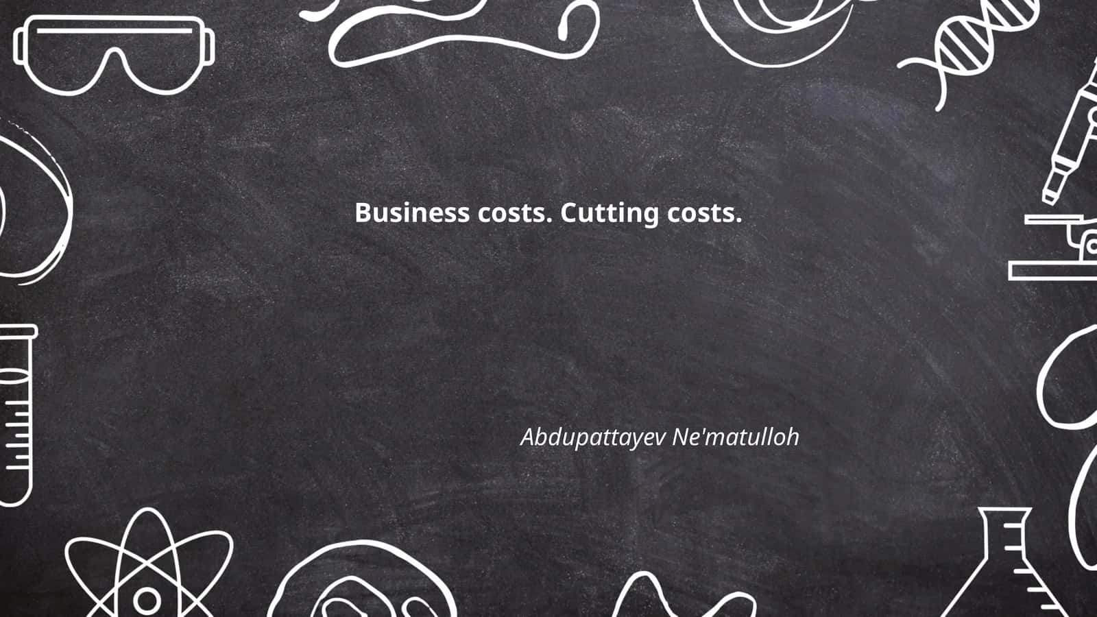 Business costs. Cutting costs