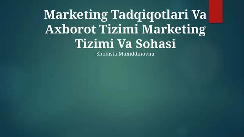 Marketing Tadqiqotlari Va Axborot Tizimi Marketing Tizimi Va Sohasi