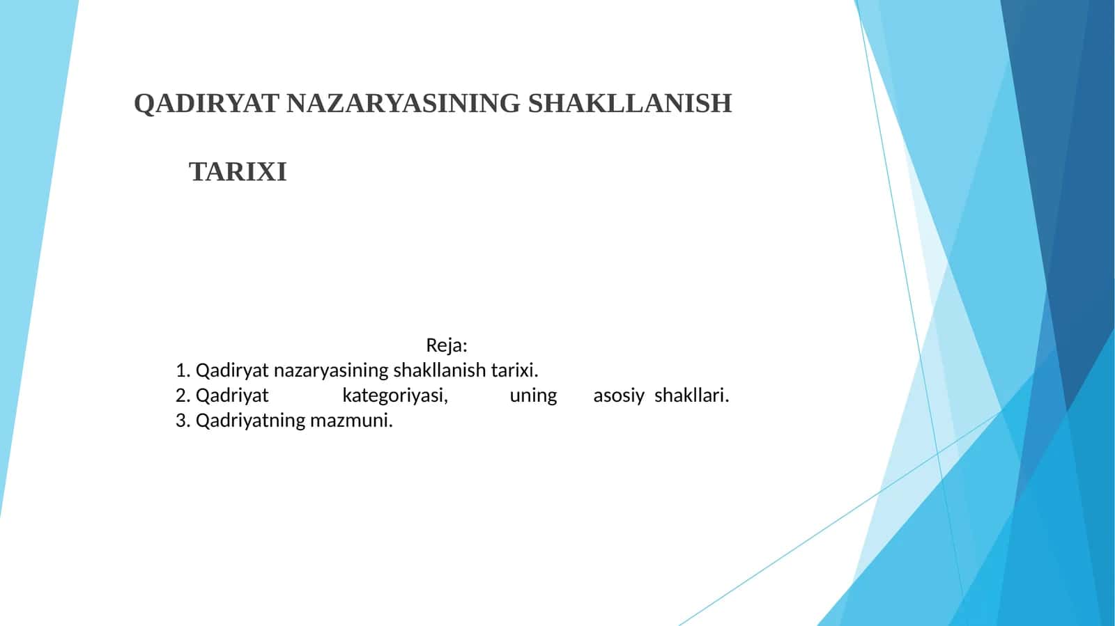 QADIRYAT NAZARYASINING SHAKLLANISH TARIXI
