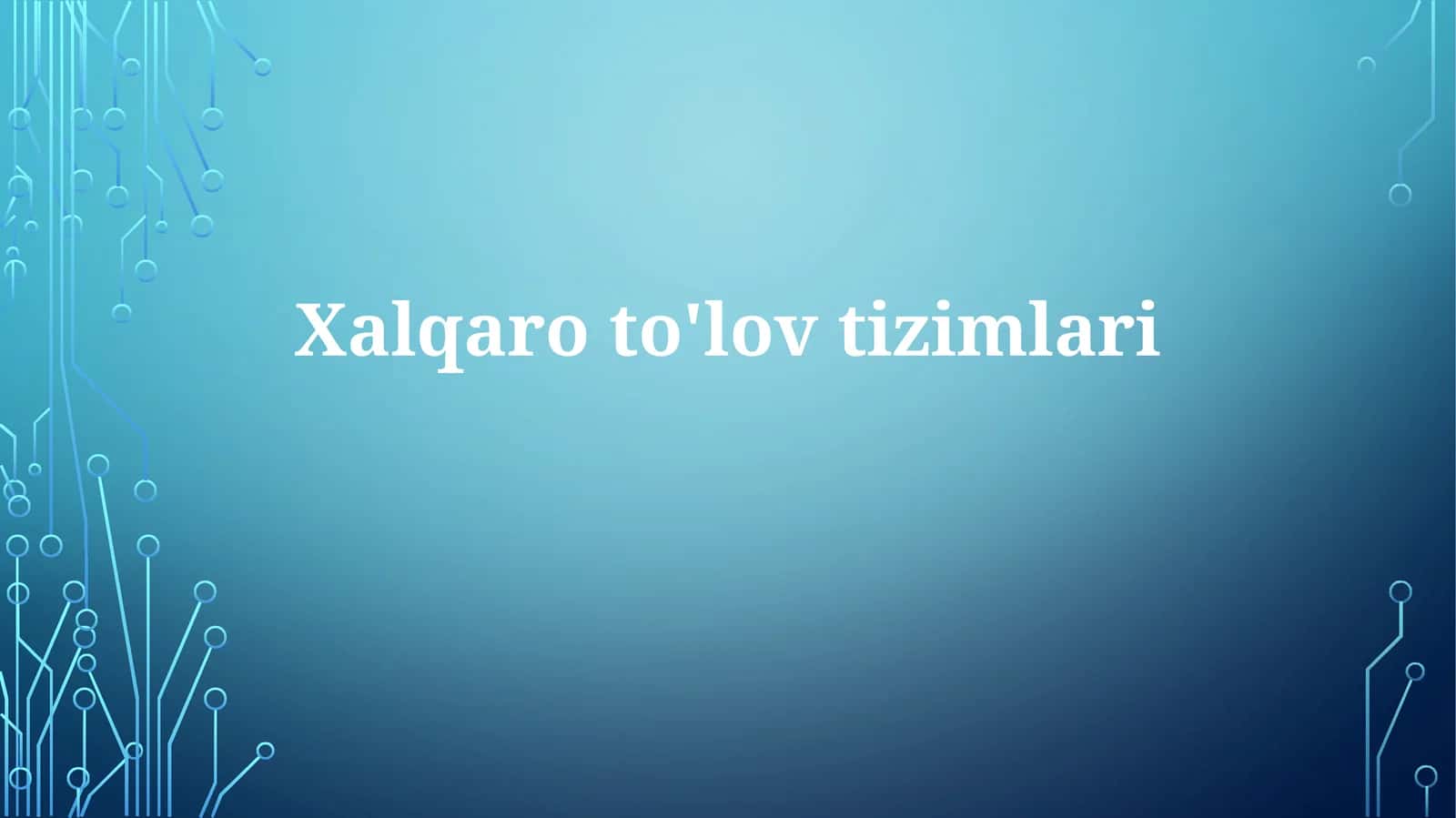 Xalqaroto'lovtizimlari
