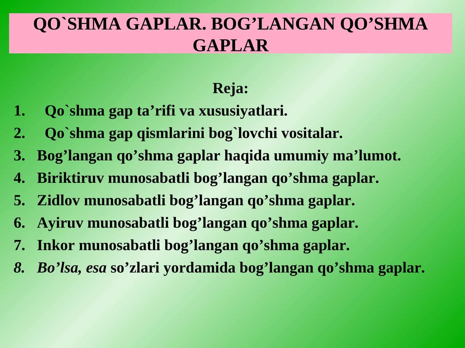 QO`SHMA GAPLAR. BOG’LANGAN QO’SHMA GAPLAR