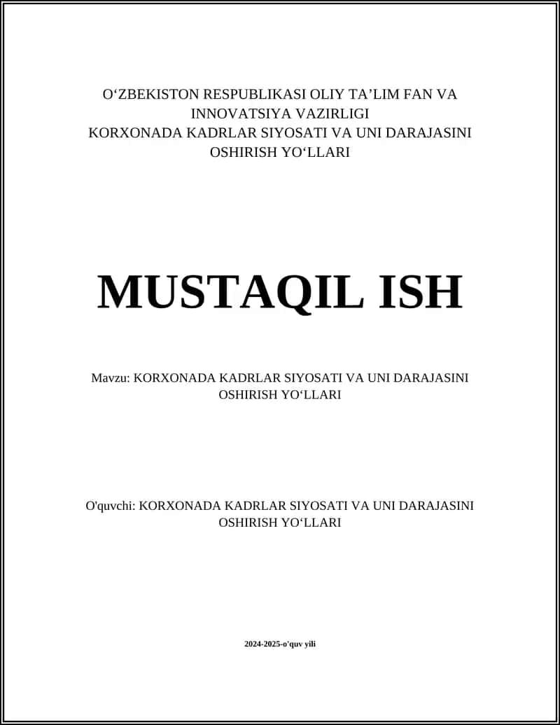 KORXONADA KADRLAR SIYOSATI VA UNI DARAJASINI OSHIRISH YO‘LLARI