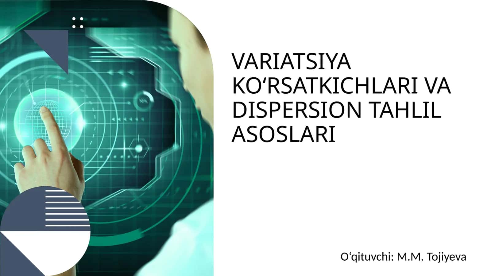 VARIATSIYA KO‘RSATKICHLARI VA DISPERSION TAHLIL ASOSLARI