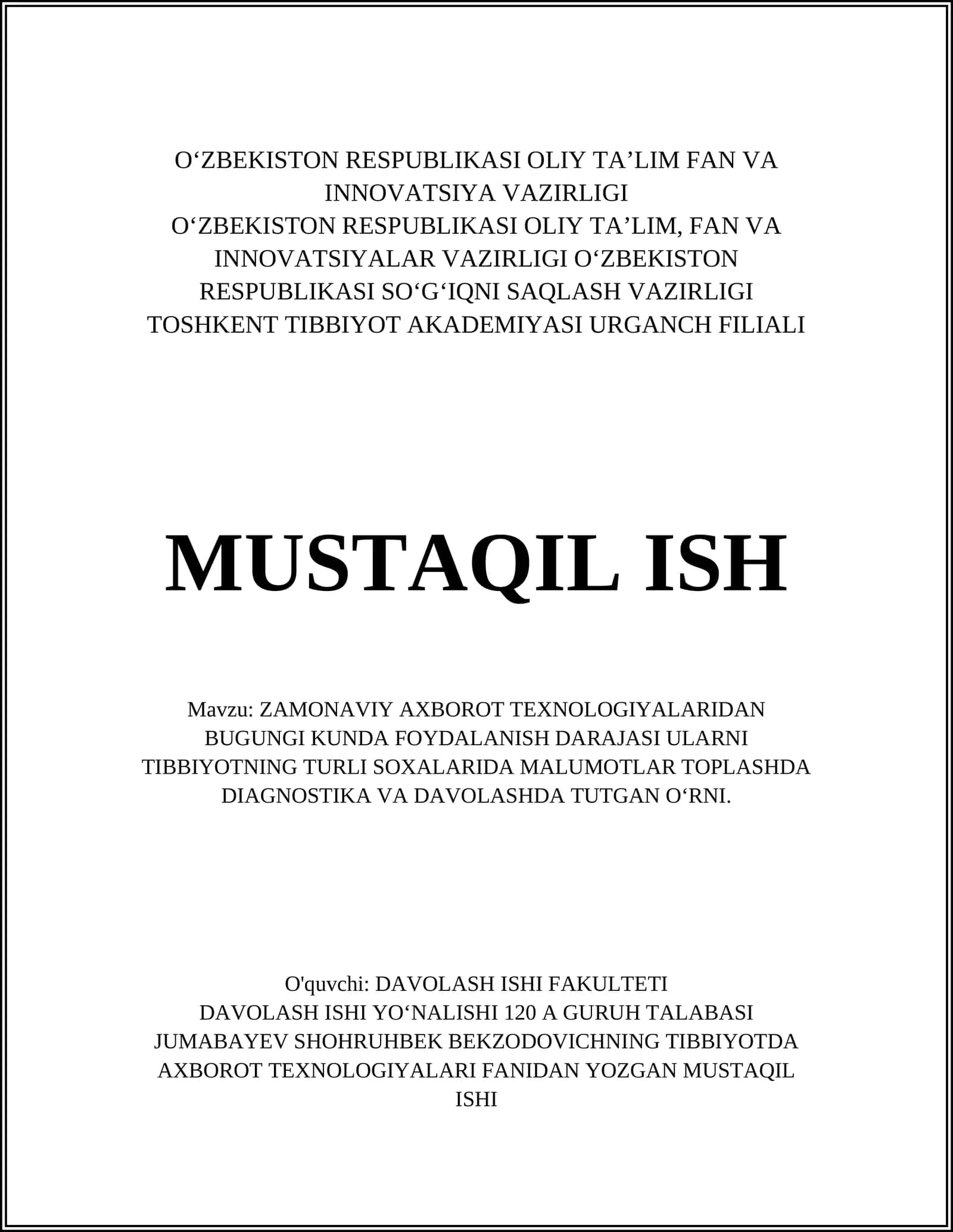 ZAMONAVIY AXBOROT TEXNOLOGIYALARIDAN BUGUNGI KUNDA FOYDALANISH DARAJASI ULARNI TIBBIYOTNING TURLI SOXALARIDA MALUMOTLAR TOPLASHDA DIAGNOSTIKA VA DAVOLASHDA TUTGAN OʻRNI