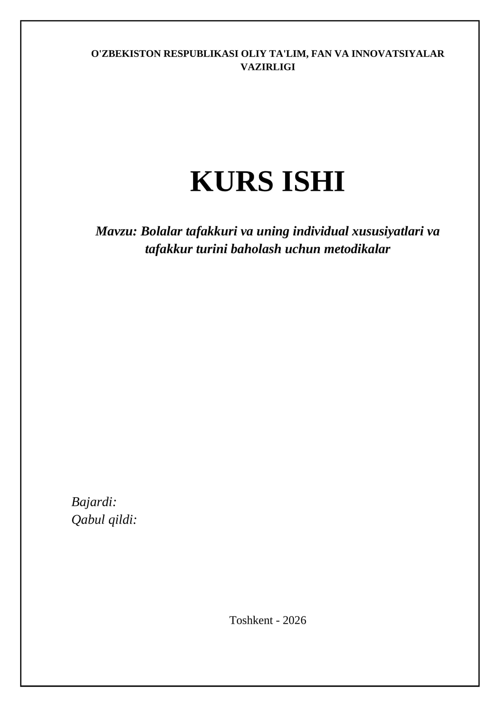 Bolalar tafakkuri va uning individual xususiyatlari va tafakkur turini baholash uchun metodikalar