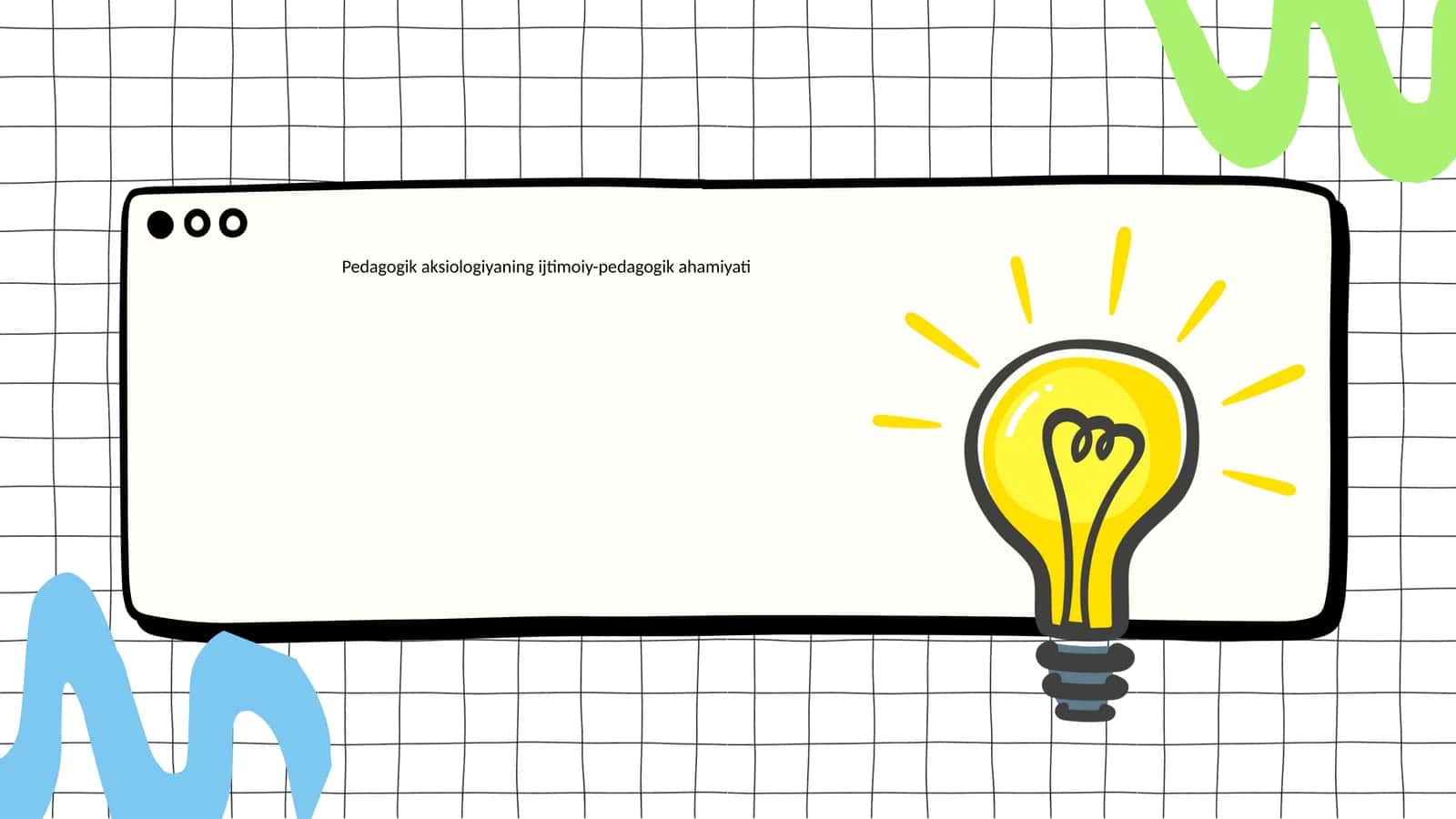Pedagogik aksiologiyaning ijtimoiy-pedagogik ahamiyati