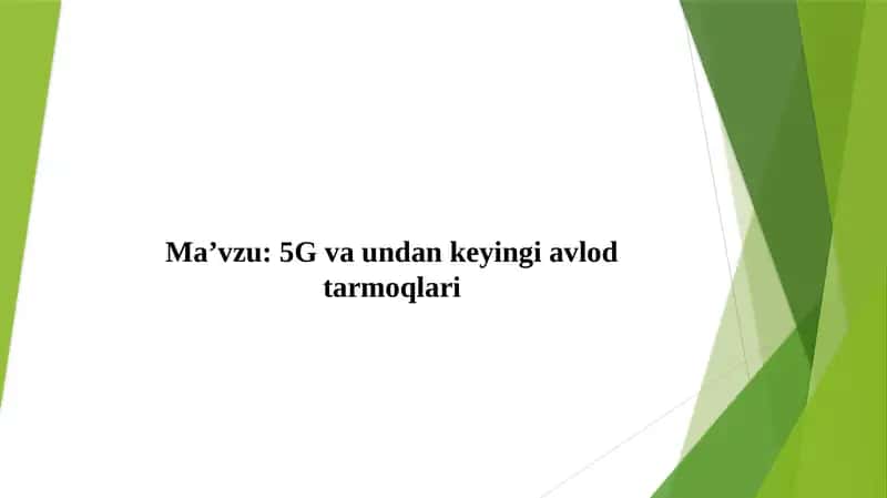 5G va undan keyingi avlod tarmoqlari