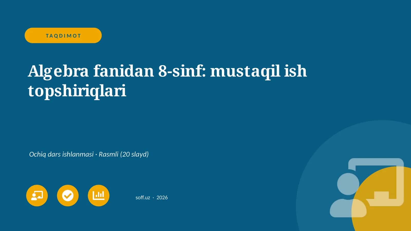 Algebra fanidan 8-sinf: mustaqil ish topshiriqlari