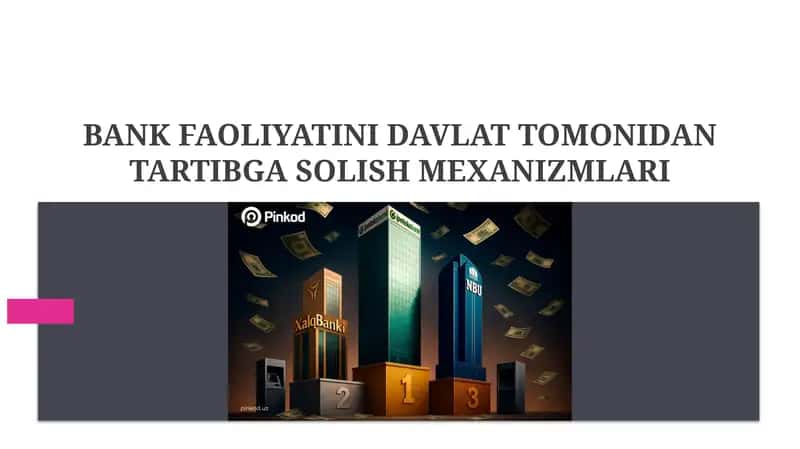 Bank faoliyatini tartibga solish mexanizmlari