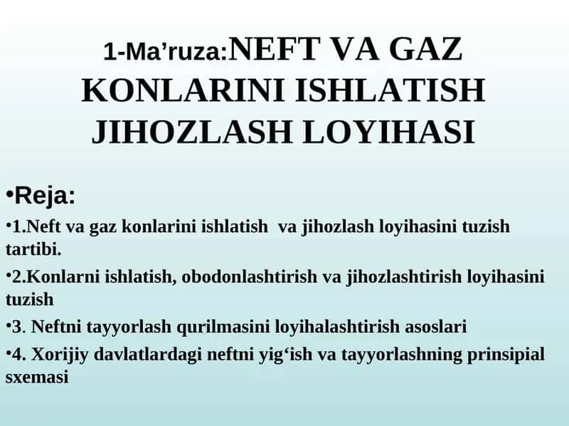 NEFT VA GAZ KONLARINI ISHLATISH JIHOZLASH LOYIHASI