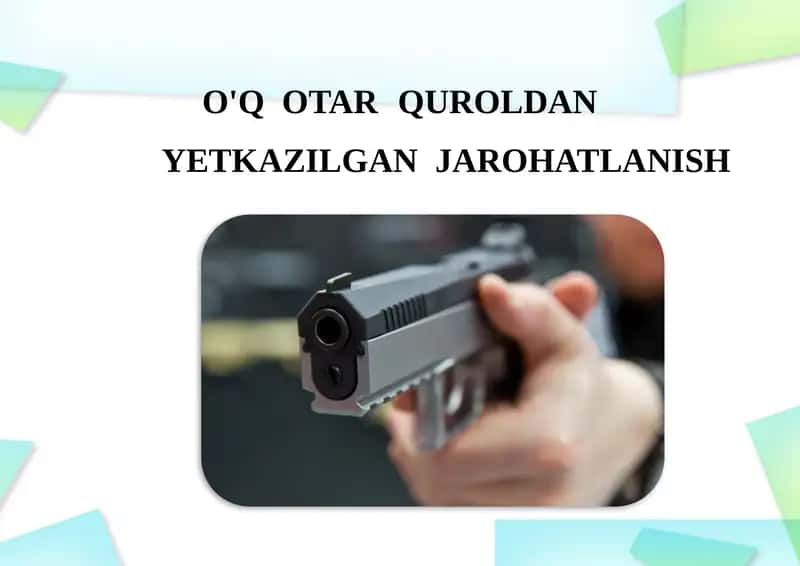 O'QOTAR QUROLDAN YETKAZILGAN JAROHATLANISH