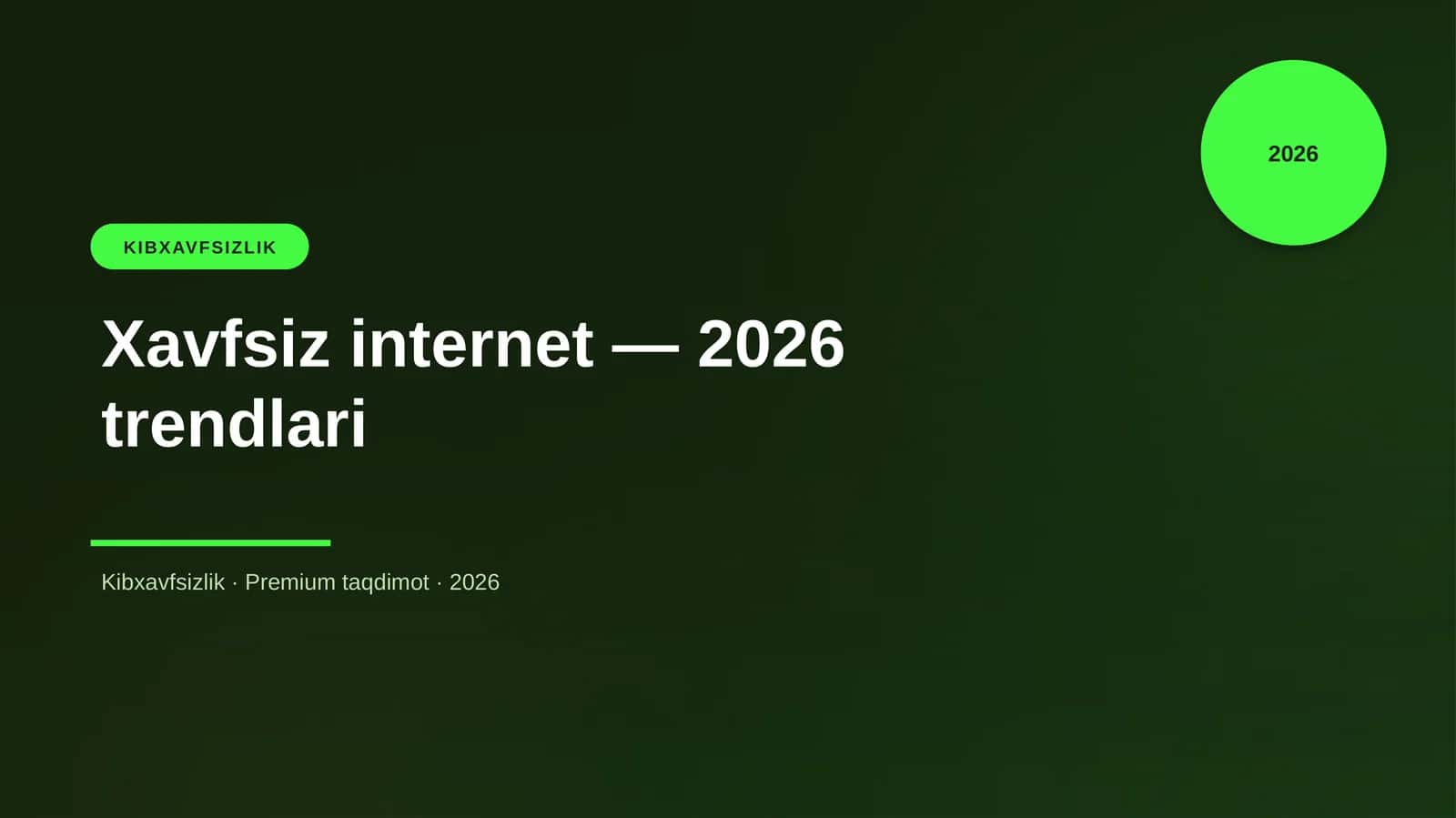 Xavfsiz internet - 2026 trendlari