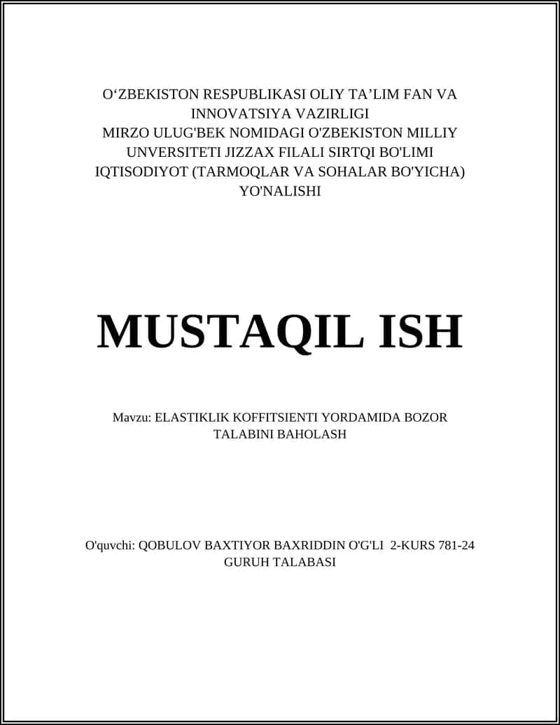 ELASTIKLIK KOFFITSIENTI YORDAMIDA BOZOR TALABINI BAHOLASH